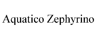 AQUATICO ZEPHYRINO