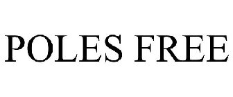 POLES FREE