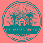 FINE HOME FURNISHINGS CALABASAS DECOR  · CALIFORNIA  ·