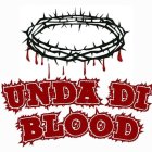 UNDA DI BLOOD