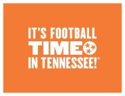 IT'S FOOTBALL TIME IN TENNESSEE!