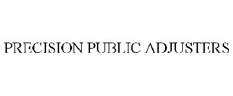 PRECISION PUBLIC ADJUSTERS