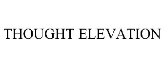 THOUGHT ELEVATION