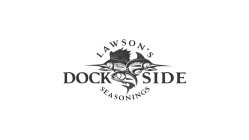 LAWSON'S DOCK SIDE SEASONINGS