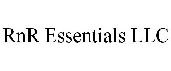 RNR ESSENTIALS LLC