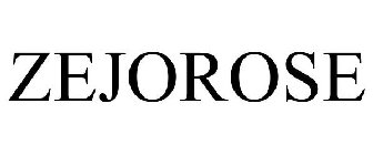 ZEJOROSE