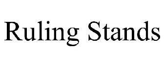 RULING STANDS