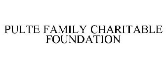 PULTE FAMILY CHARITABLE FOUNDATION