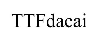 TTFDACAI