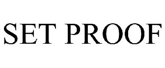 SET PROOF