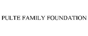 PULTE FAMILY FOUNDATION