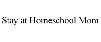 STAY AT HOMESCHOOL MOM