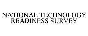 NATIONAL TECHNOLOGY READINESS SURVEY