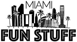 MIAMI FUN STUFF