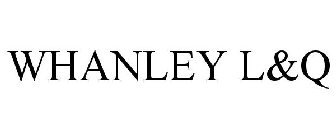 WHANLEY L&Q