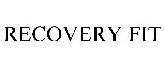 RECOVERY FIT