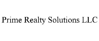 PRIME REALTY SOLUTIONS LLC