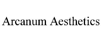 ARCANUM AESTHETICS