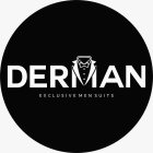 DERMAN EXCLUSIVE MEN SUITS