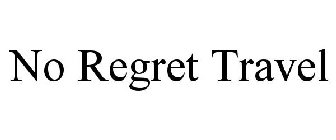 NO REGRET TRAVEL