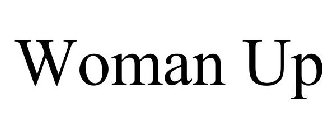 WOMAN UP