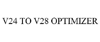 V24 TO V28 OPTIMIZER