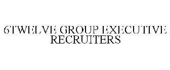 6TWELVE GROUP EXECUTIVE RECRUITERS