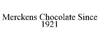 MERCKENS CHOCOLATE SINCE 1921