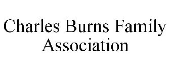 CHARLES BURNS FAMILY ASSOCIATION