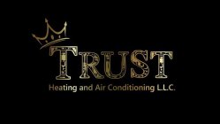 TRUST HEATING AND AIR CONDITIONING L.L.C.