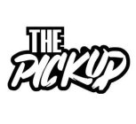 THE PICKUP