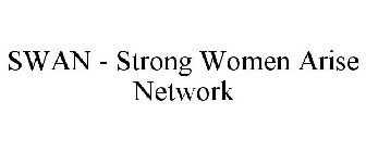 SWAN - STRONG WOMEN ARISE NETWORK