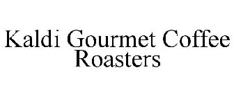 KALDI GOURMET COFFEE ROASTERS