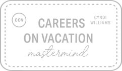 COV CAREERS ON VACATION MASTERMIND CYNDI WILLIAMS