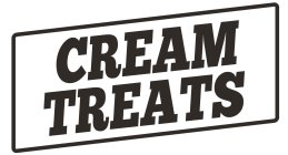 CREAM TREATS