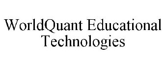 WORLDQUANT EDUCATIONAL TECHNOLOGIES