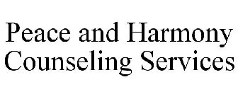 PEACE AND HARMONY COUNSELING SERVICES