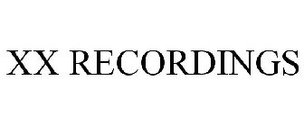 XX RECORDINGS