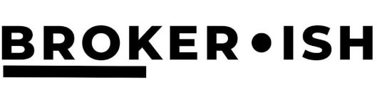 BROKER·ISH