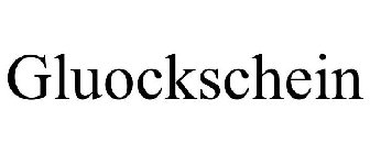GLUOCKSCHEIN