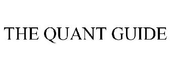 THE QUANT GUIDE