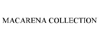 MACARENA COLLECTION