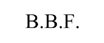 B.B.F.