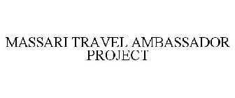 MASSARI TRAVEL AMBASSADOR PROJECT