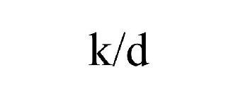 K/D