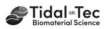 TIDAL-TEC BIOMATERIAL SCIENCE