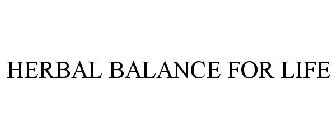 HERBAL BALANCE FOR LIFE