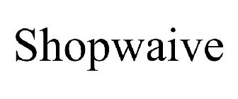 SHOPWAIVE