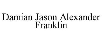 DAMIAN JASON ALEXANDER FRANKLIN