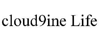 CLOUD9INE LIFE